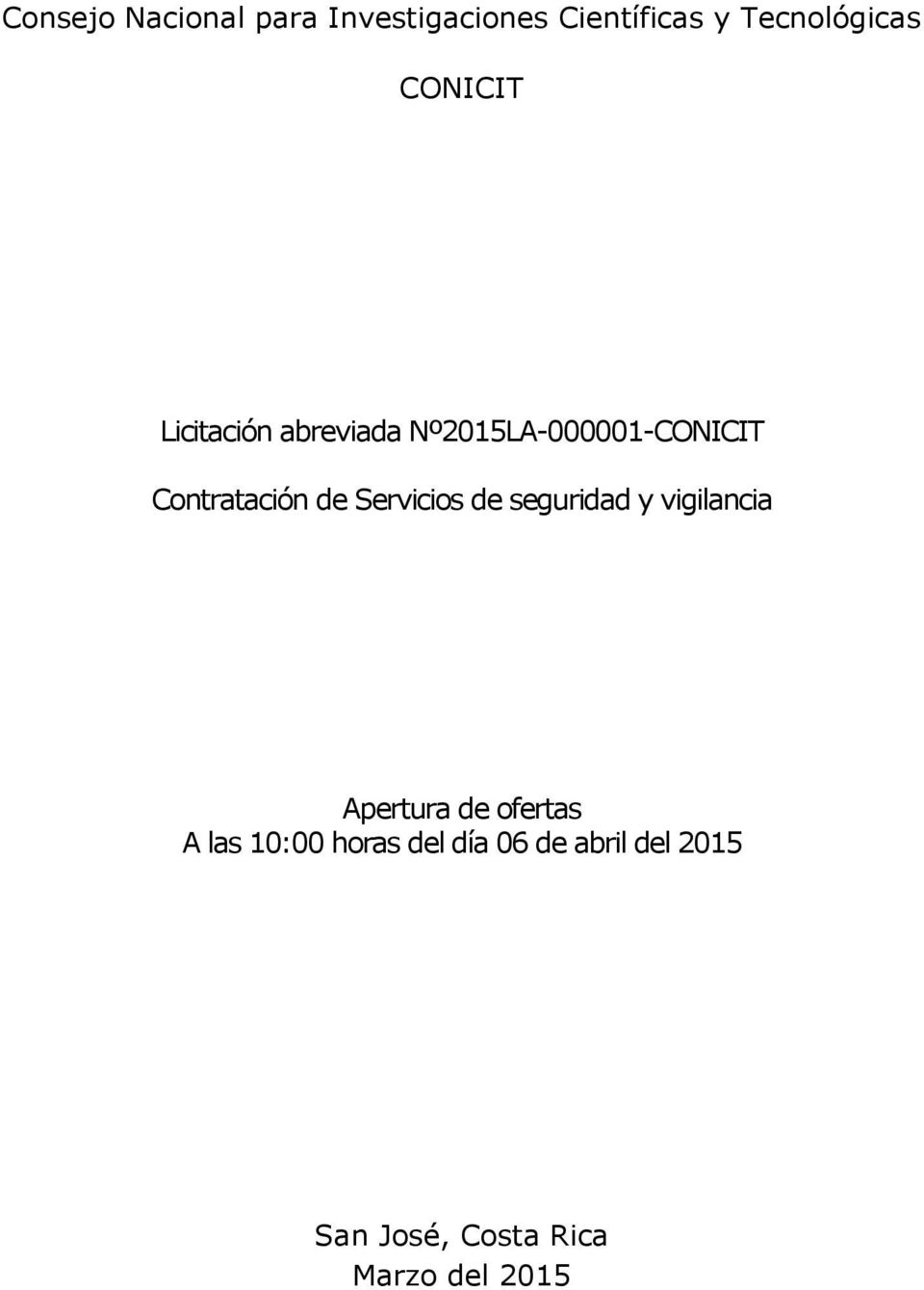 Nº2015LA-000001-CONICIT Apertura de ofertas A las