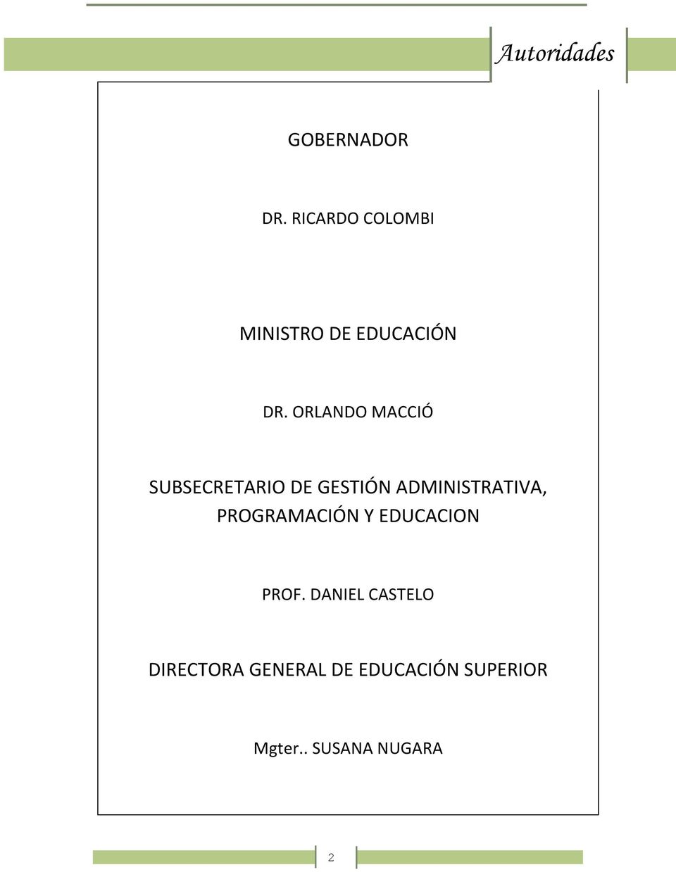 DANIEL CASTELO DIRECTORA GENERAL DE EDUCACIÓN SUPERIOR :: Coordinación Jurisdiccional
