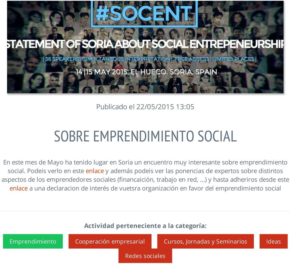 Podeis verlo en este enlace y además podeis ver las ponencias de expertos sobre distintos aspectos de los emprendedores sociales (financaición,