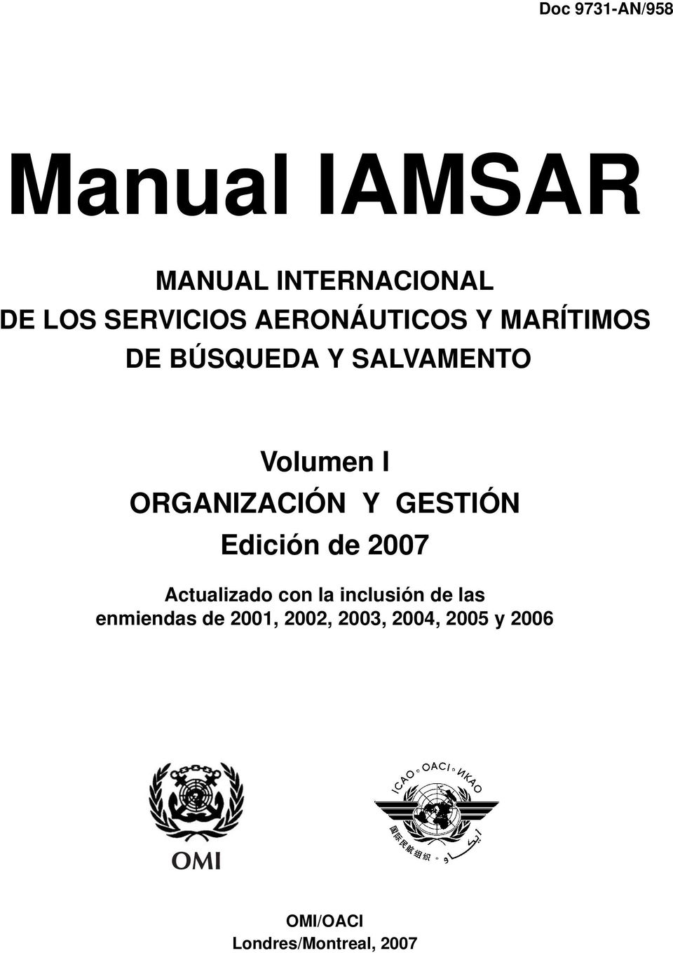 ORGANIZACIÓN Y GESTIÓN Edición de 2007 Actualizado con la inclusión de