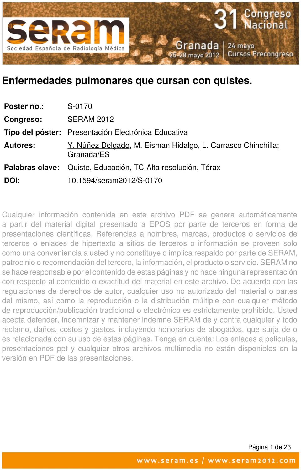 1594/seram2012/S-0170 Cualquier información contenida en este archivo PDF se genera automáticamente a partir del material digital presentado a EPOS por parte de terceros en forma de presentaciones