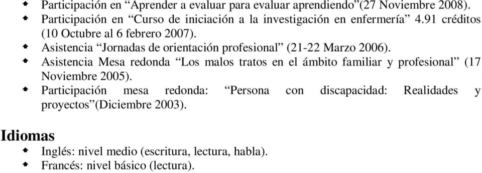 Asistencia Jornadas de orientación profesional (21-22 Marzo 2006).