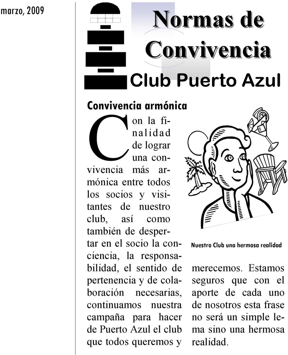 continuamos nuestra campaña para hacer de Puerto Azul el club que todos queremos y Normas de Convivencia Club Puerto Azul Nuestro Club una