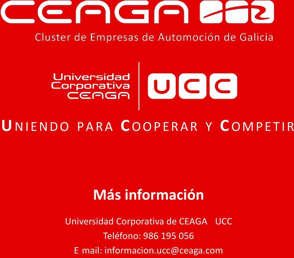 Corporativa de CEAGA - UCC Teléfono: 986