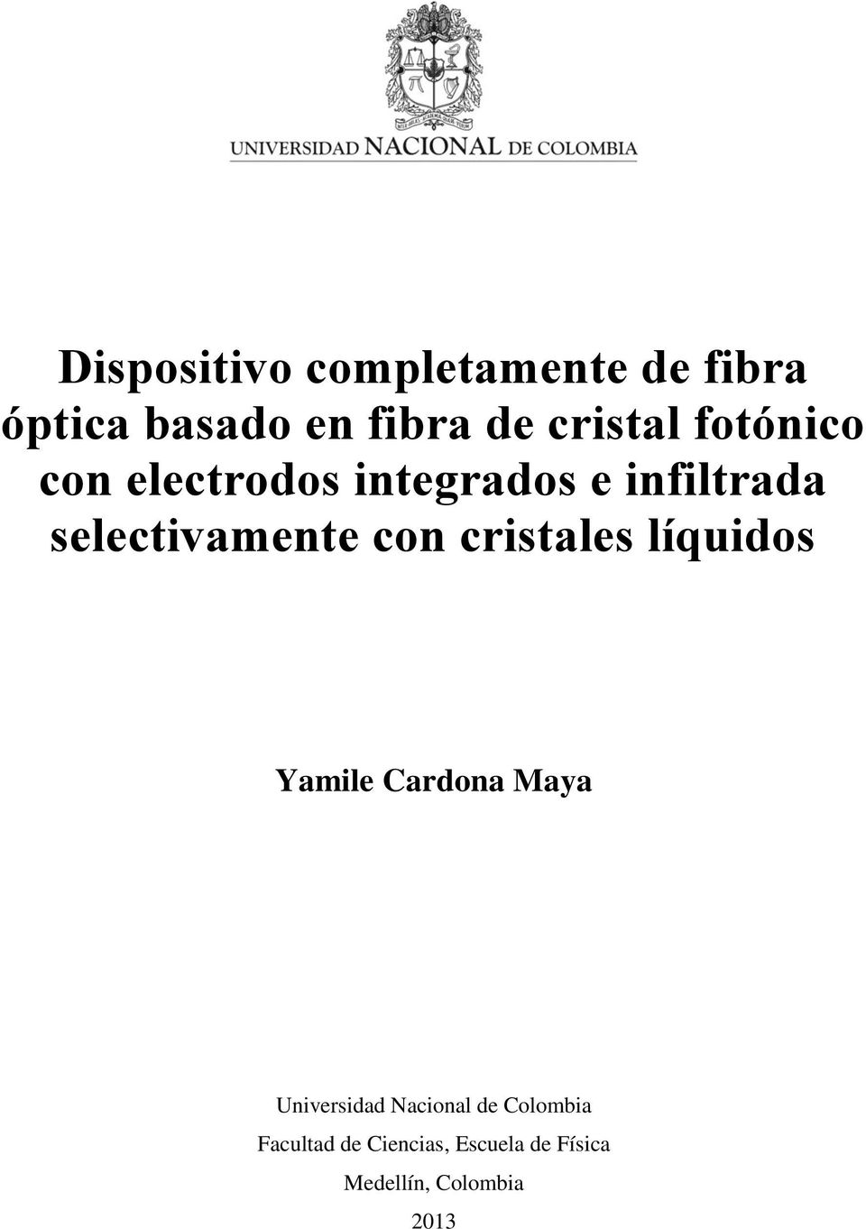 crisales líquidos Yamile Cardona Maya Universidad Nacional de