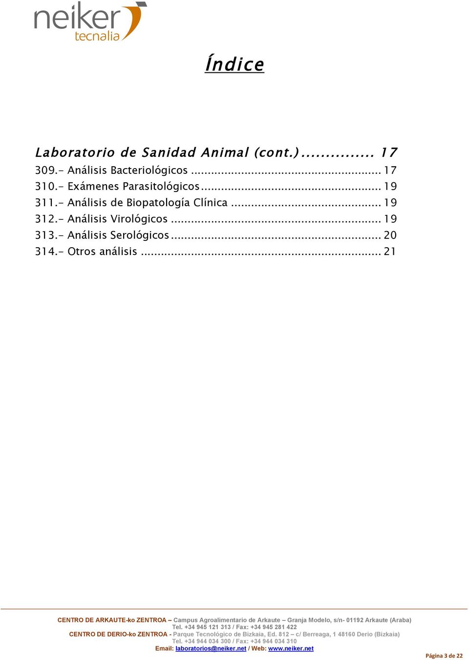 .. 19 311.- Análisis de Biopatología Clínica... 19 312.
