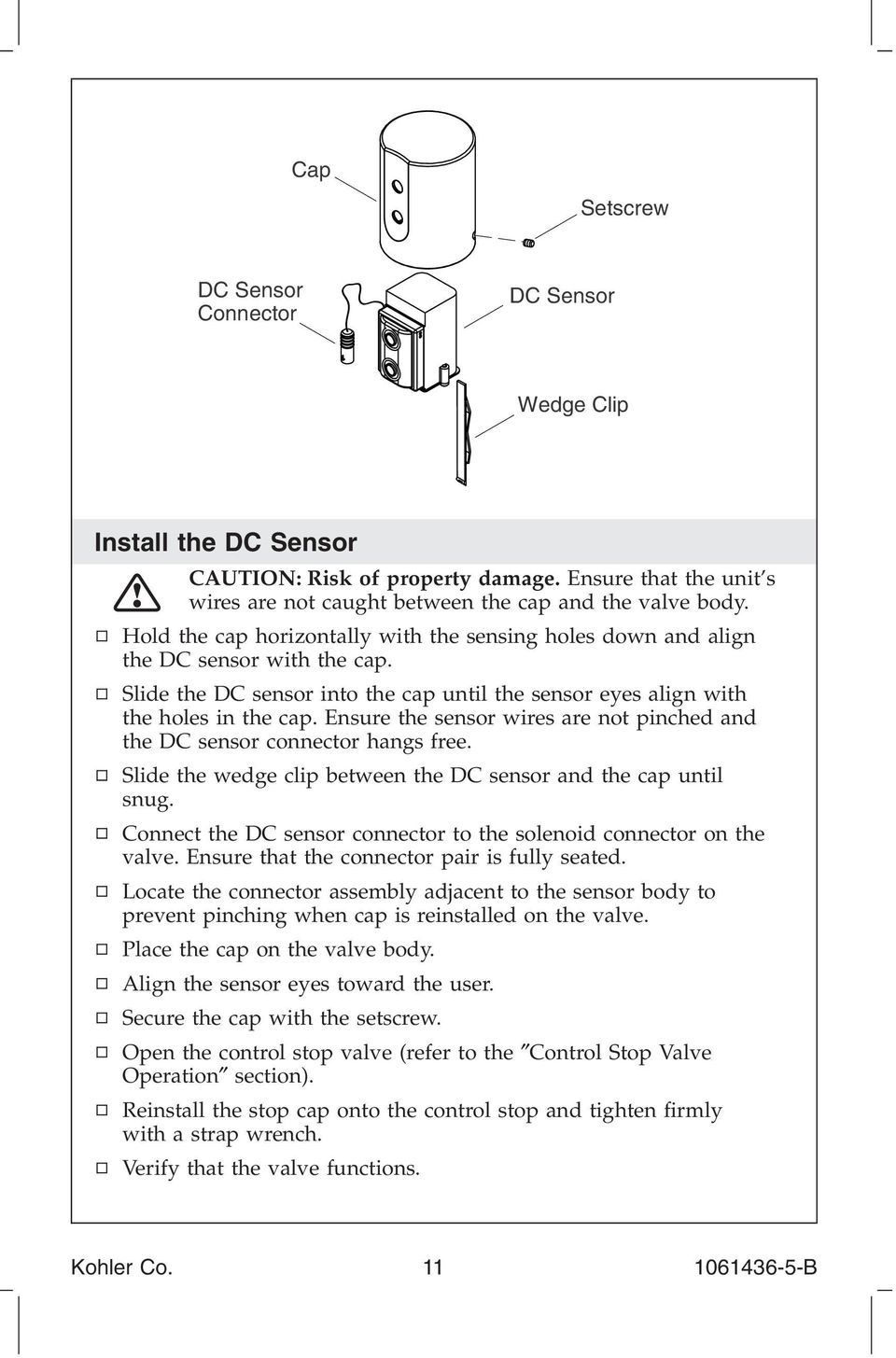 Ensure the sensor wires are not pinched and the DC sensor connector hangs free. Slide the wedge clip between the DC sensor and the cap until snug.