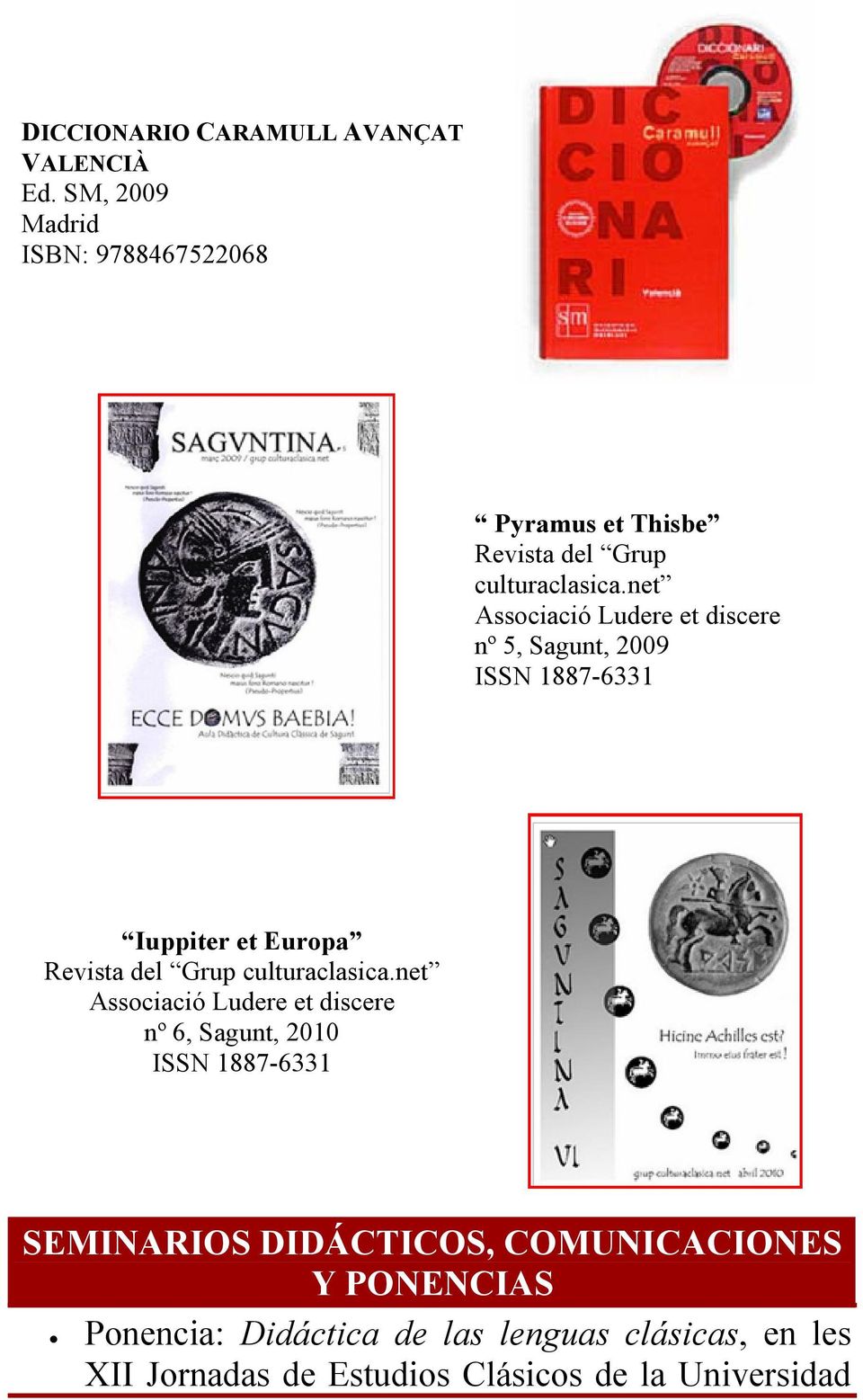 net nº 5, Sagunt, 2009 Iuppiter et Europa Revista del Grup culturaclasica.