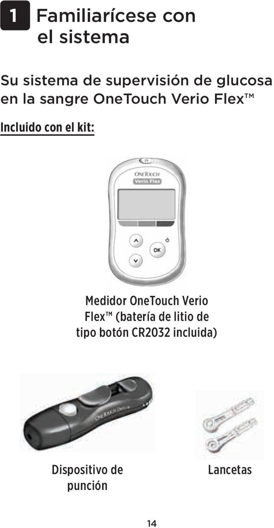 el kit: Medidor OneTouch Verio Flex (batería de litio de