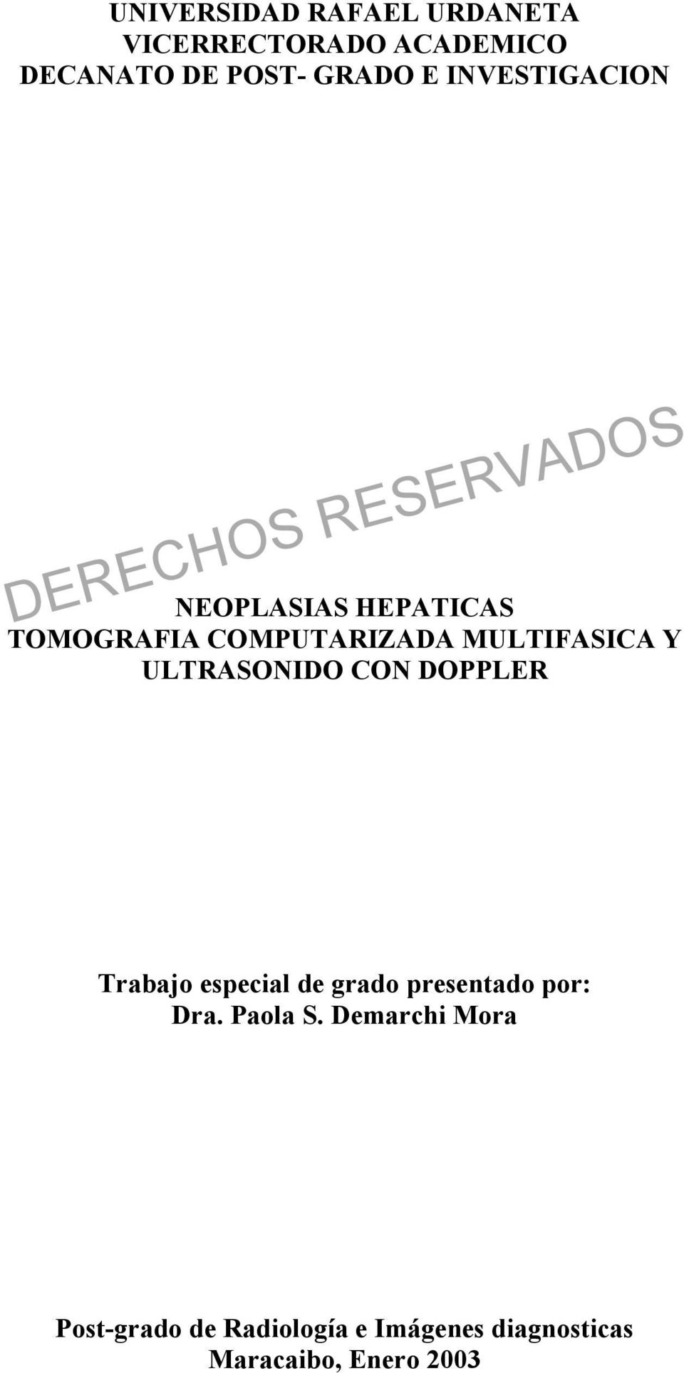 ULTRASONIDO CON DOPPLER Trabajo especial de grado presentado por: Dra. Paola S.