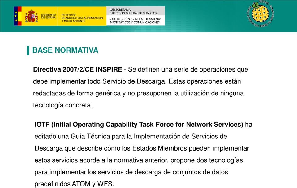 IOTF (Initial Operating Capability Task Force for Network Services) ha editado una Guía Técnica para la Implementación de Servicios de Descarga que