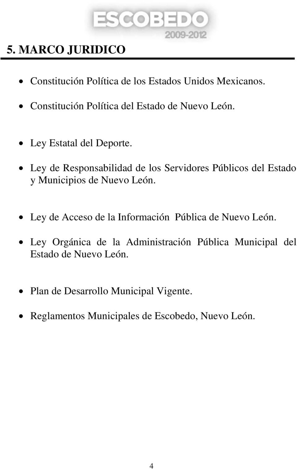 Ley de Responsabilidad de los Servidores Públicos del Estado y Municipios de Nuevo León.