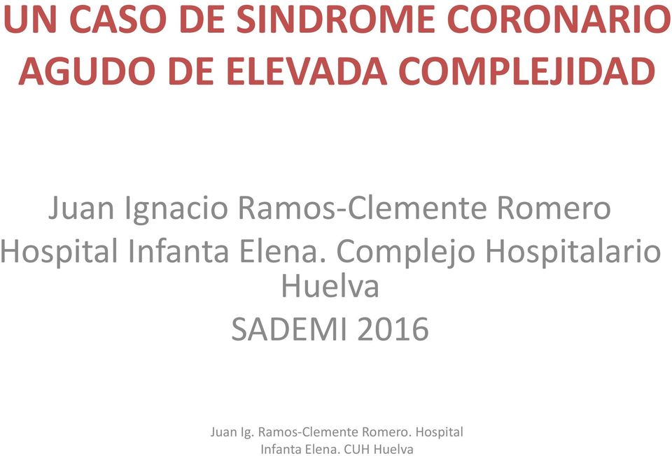 Ramos-Clemente Romero Hospital Infanta