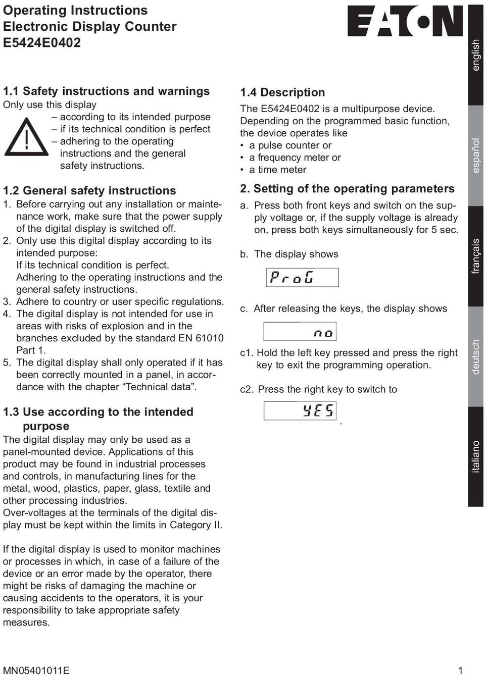 instructions and the general safety instructions. 1.2 General safety instructions 1.