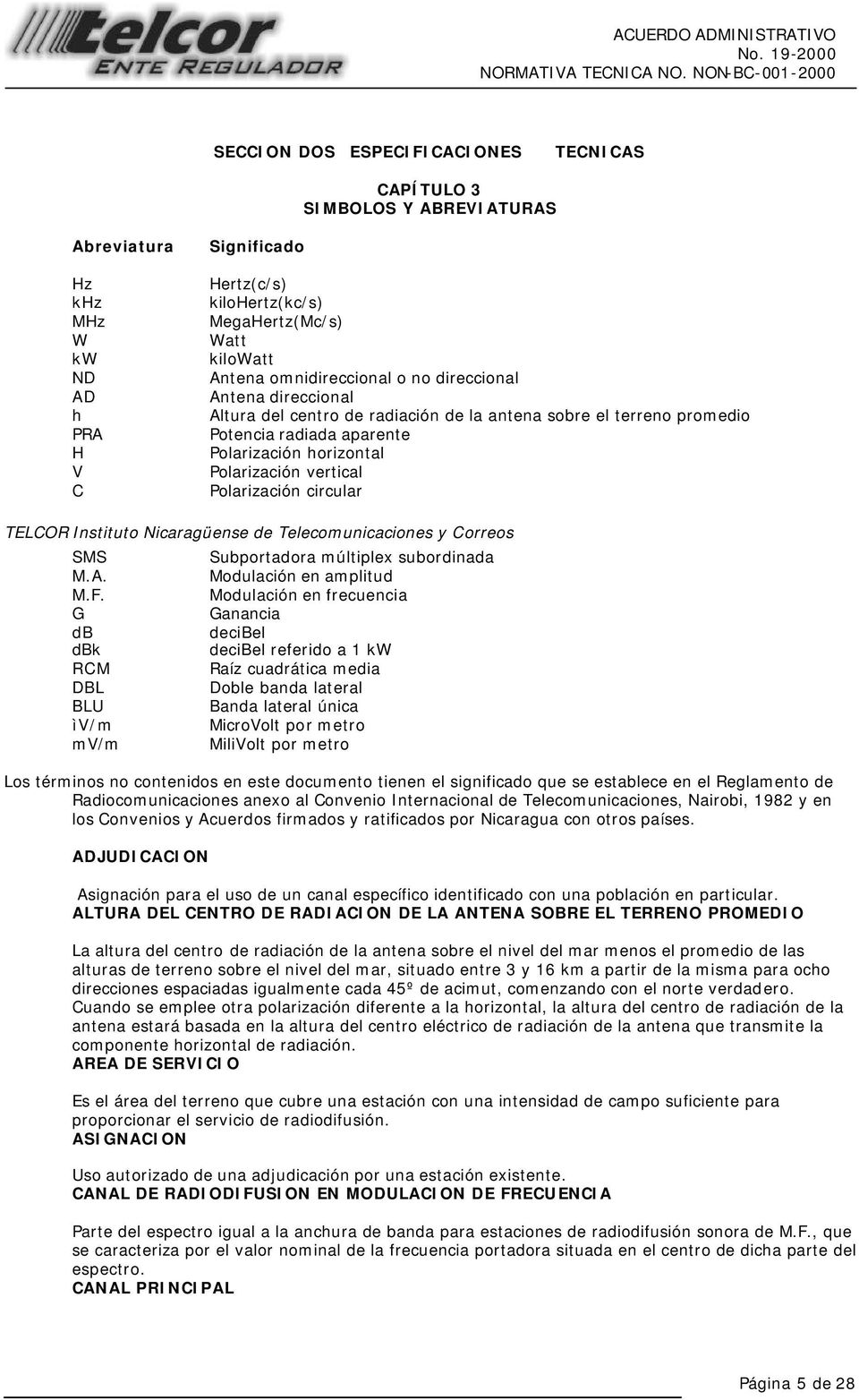 Polarización circular TELCOR Instituto Nicaragüense de Telecomunicaciones y Correos SMS M.A. M.F.