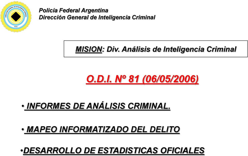 teligencia Criminal O.D.I.