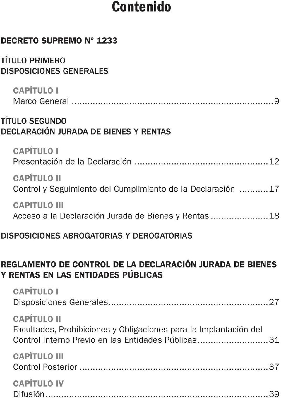 ..17 CAPITULO III Acceso a la Declaración Jurada de Bienes y Rentas.