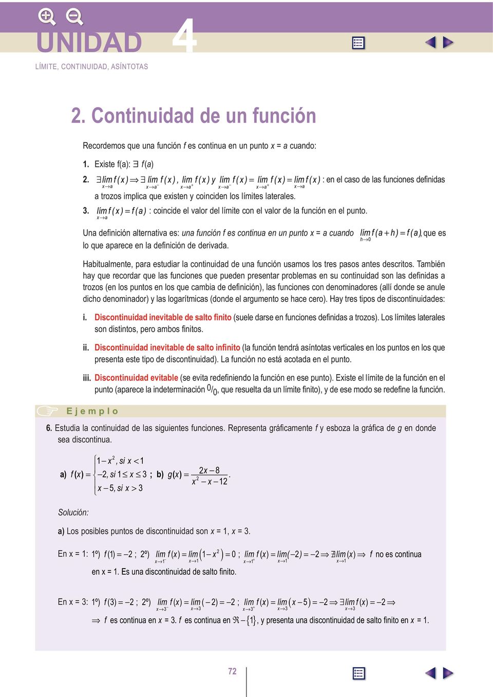 valor de la función en el punto a a Una definición alternativa es: una función f es continua en un punto a cuando lo que aparece en la definición de derivada f ( a h ) f ( a ), que es h