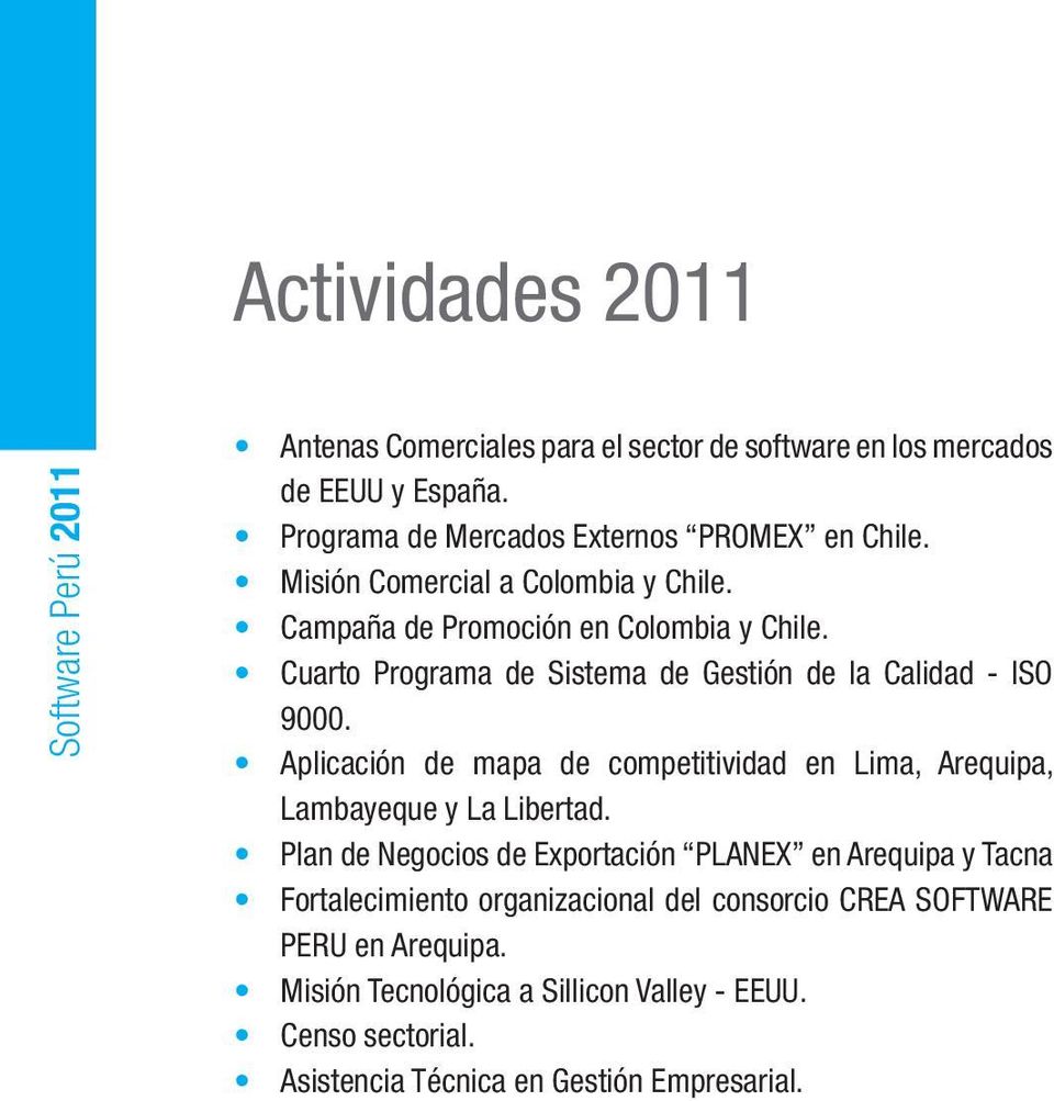 Cuarto Programa de Sistema de Gestión de la Calidad - ISO 9000. Aplicación de mapa de competitividad en Lima, Arequipa, Lambayeque y La Libertad.