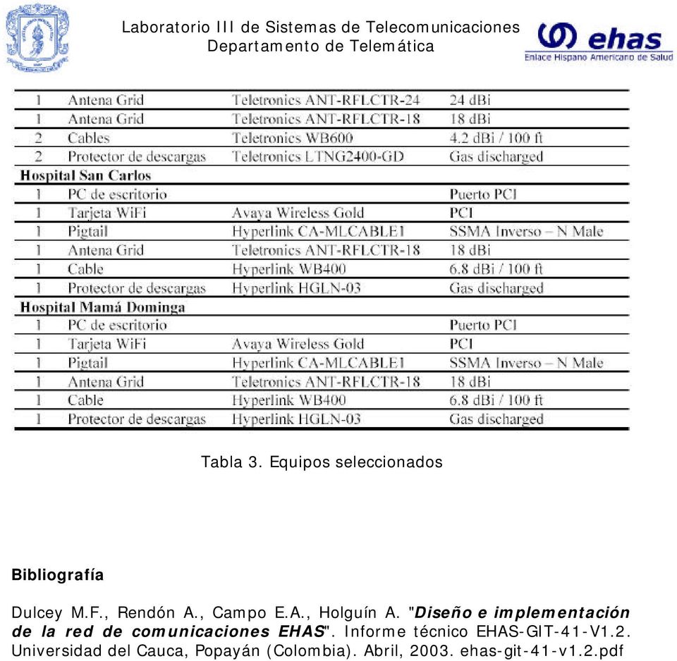 "Diseño e implementación de la red de comunicaciones EHAS".