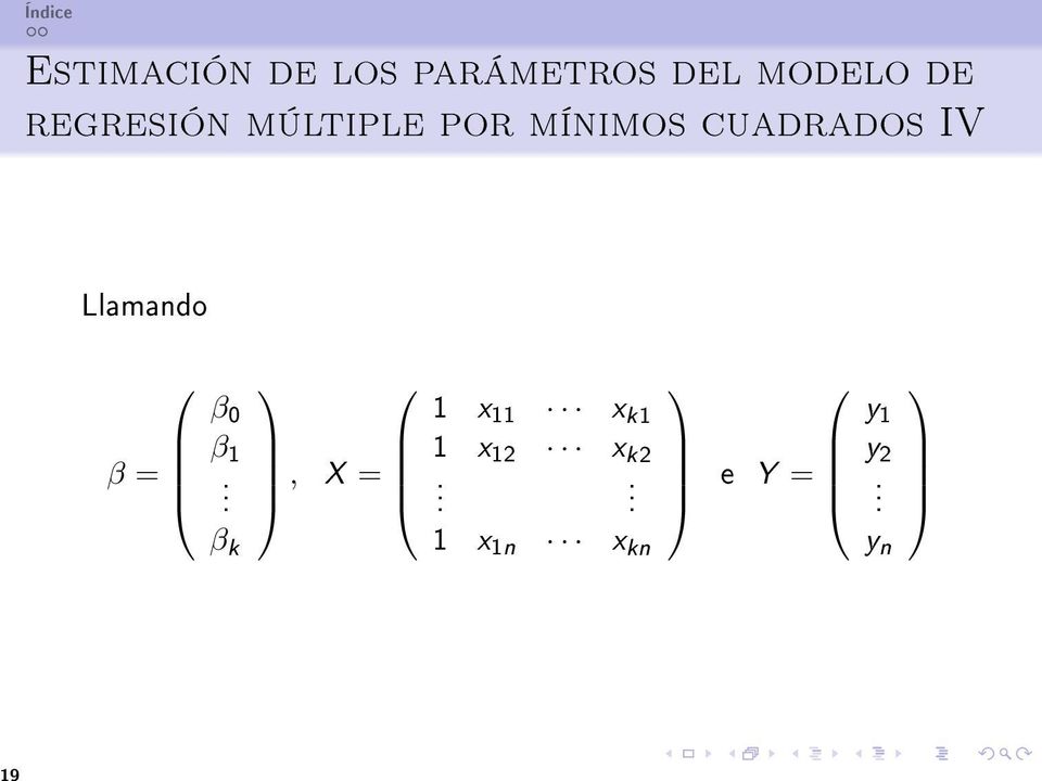 cuadrados IV Llamando β = β 0 β 1.