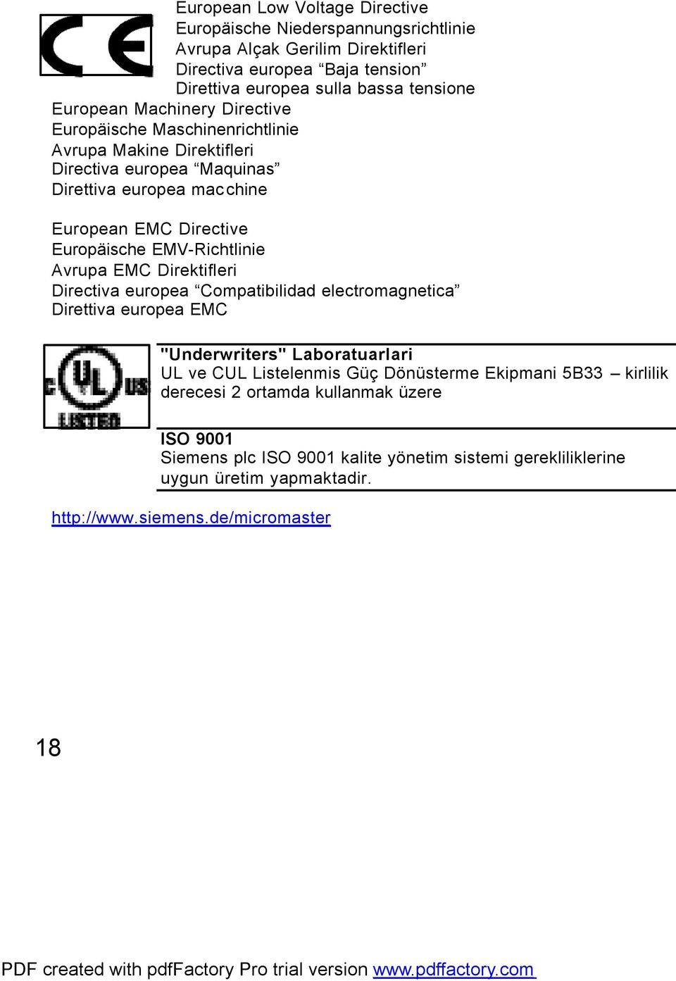 EMV-Richtlinie Avrupa EMC Direktifleri Directiva europea Compatibilidad electromagnetica Direttiva europea EMC "Underwriters" Laboratuarlari UL ve CUL Listelenmis Güç Dönüsterme