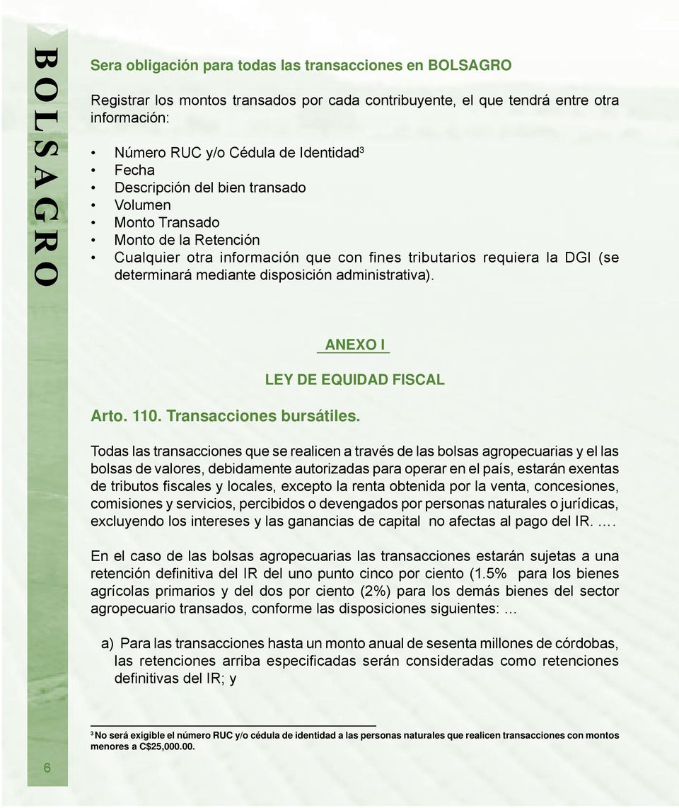 ANEXO I LEY DE EQUIDAD FISCAL Arto. 110. Transacciones bursátiles.