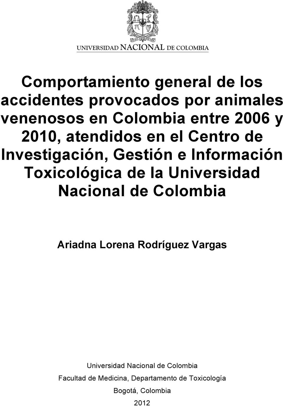 Toxicológica de la Universidad Nacional de Colombia Ariadna Lorena Rodríguez Vargas