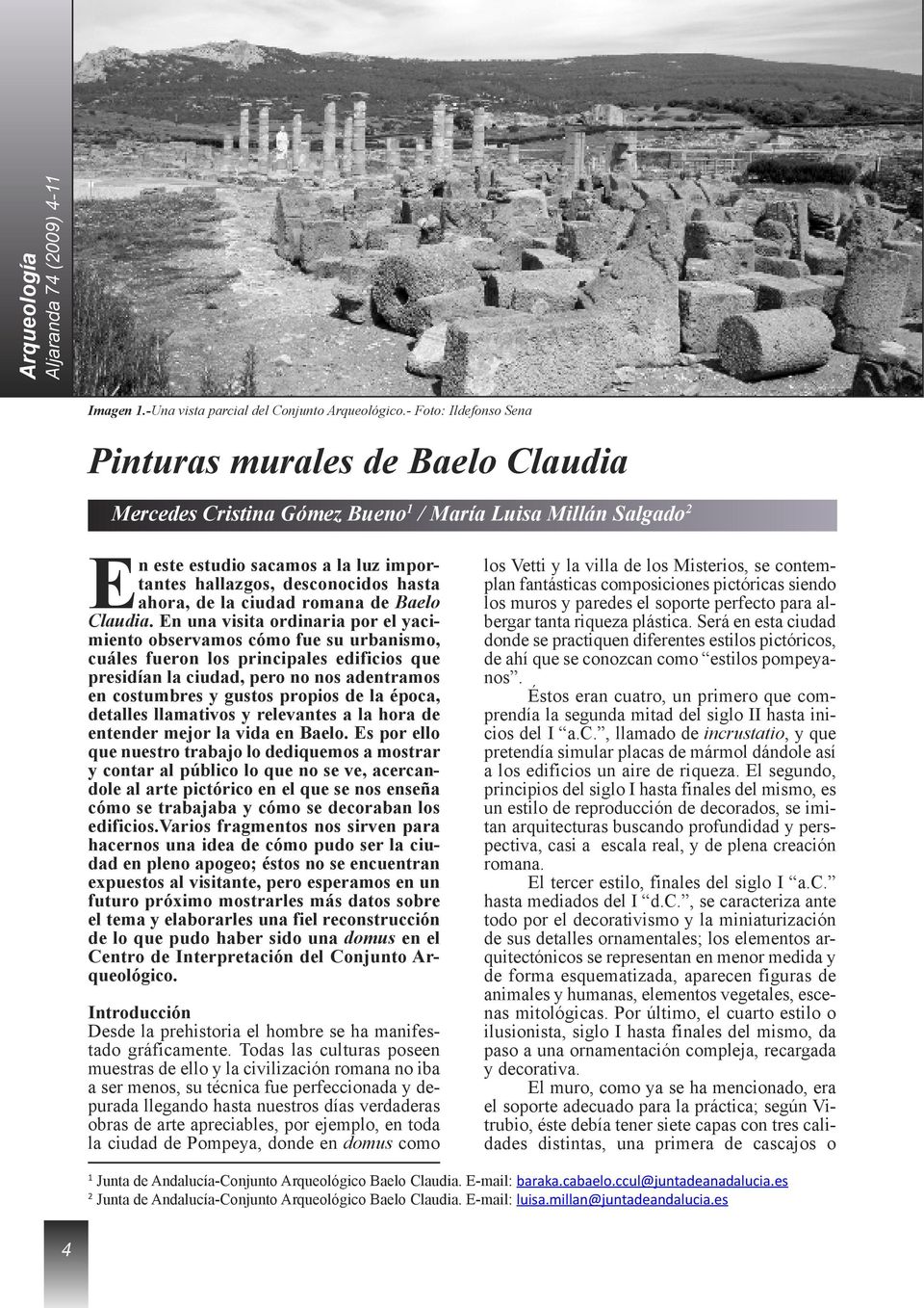 ahora, de la ciudad romana de Baelo Claudia.