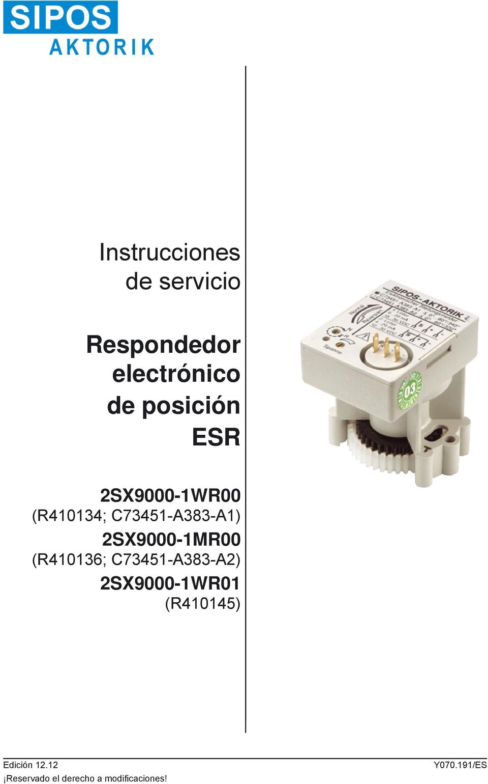 2SX9000-1MR00 (R410136; C73451-A383-A2) 2SX9000-1WR01