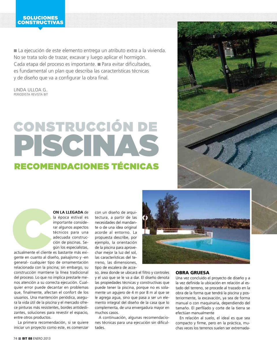 Periodista Revista BiT construcción de piscinas Recomendaciones técnicas Con la llegada de la época estival es importante considerar algunos aspectos técnicos para una adecuada construcción de
