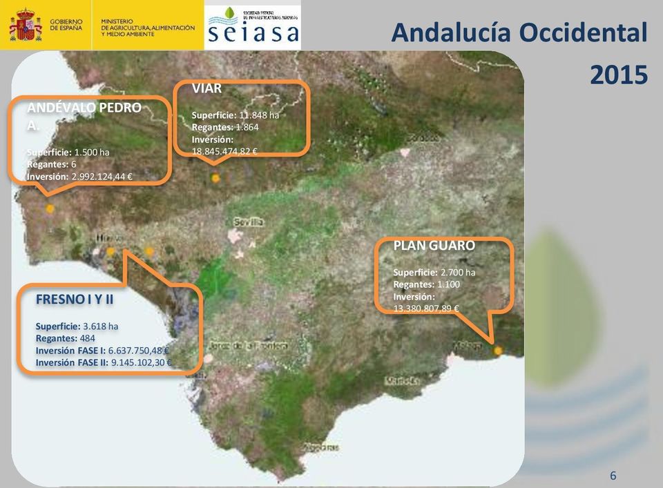 474,82 Andalucía Occidental 2015 FRESNO I Y II Superficie: 3.