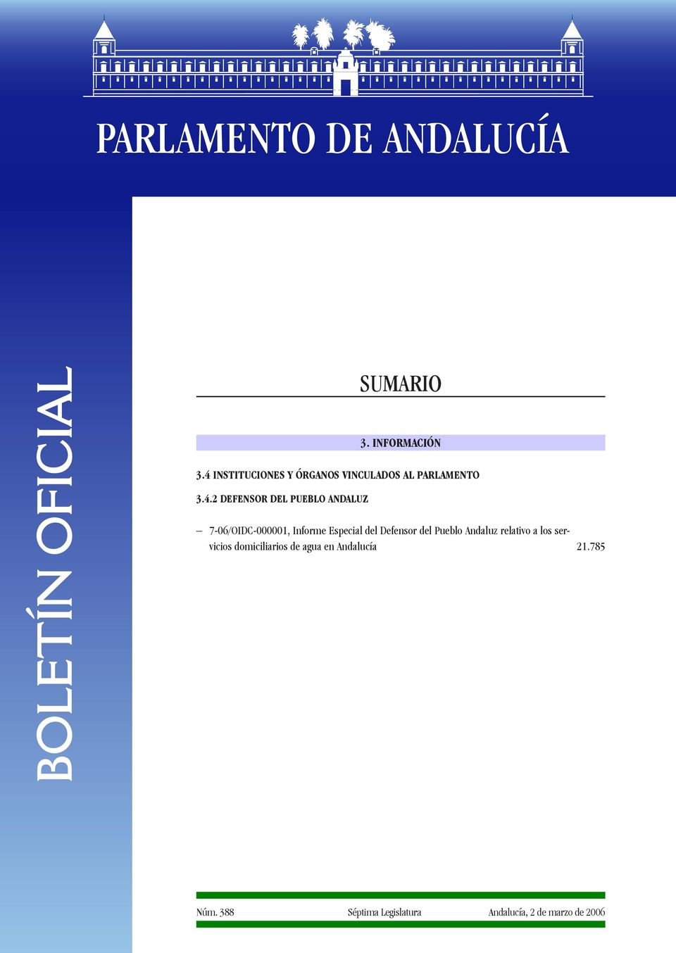 7-06/OIDC-000001, Informe Especial del Defensor del Pueblo Andaluz relativo a los