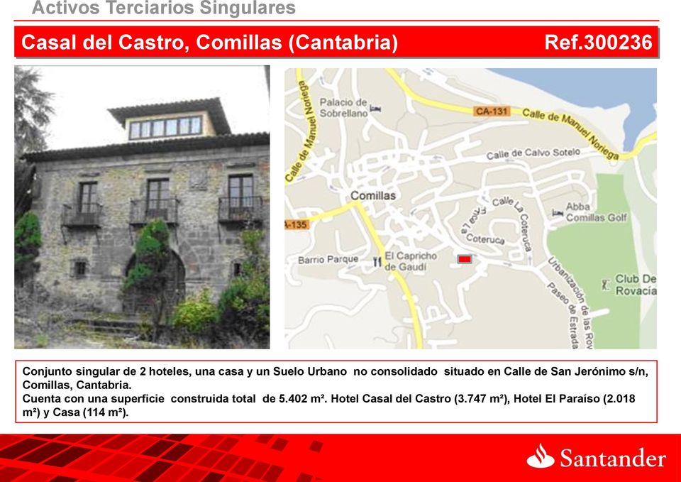 consolidado situado en Calle de San Jerónimo s/n, Comillas, Cantabria.