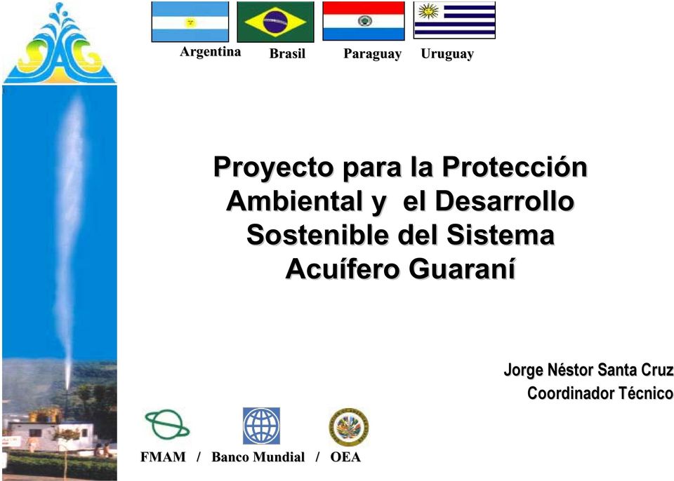 Sostenible del Sistema Acuífero Guaraní Jorge
