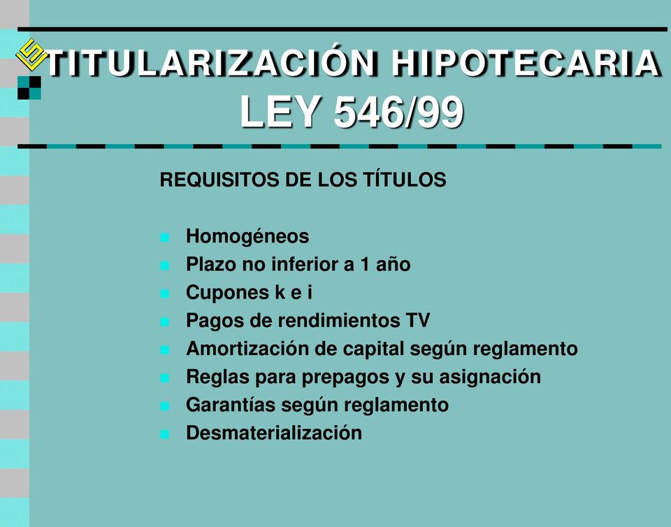 rendimientos TV Amortización de capital según reglamento Reglas