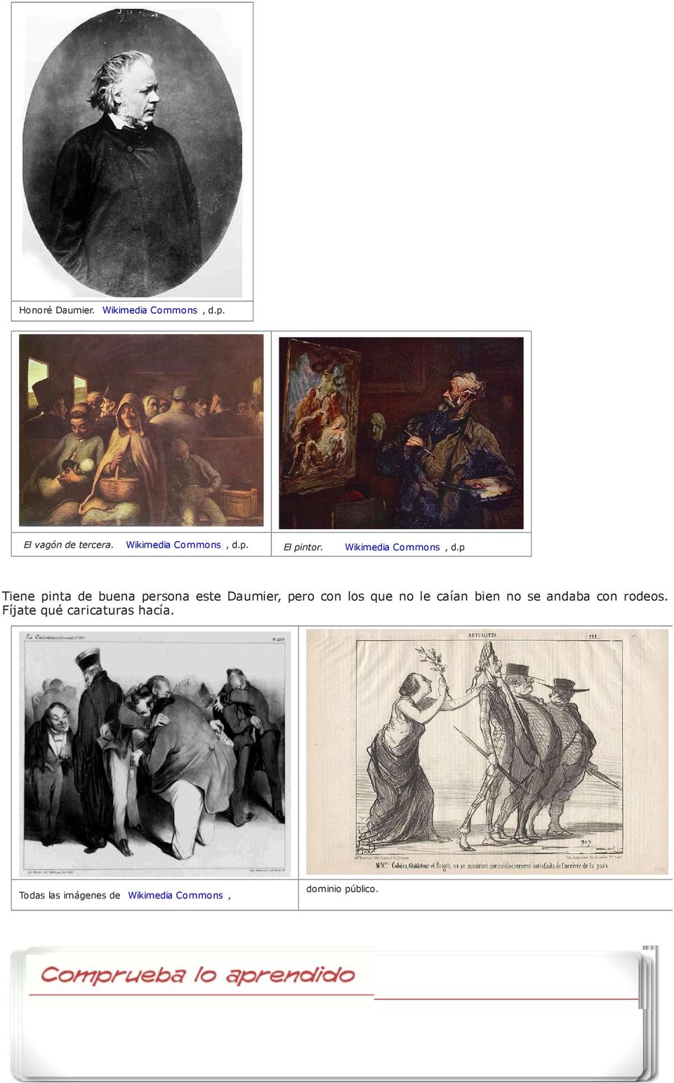 p Tiene pinta de buena persona este Daumier, pero con los que no le caían bien no se