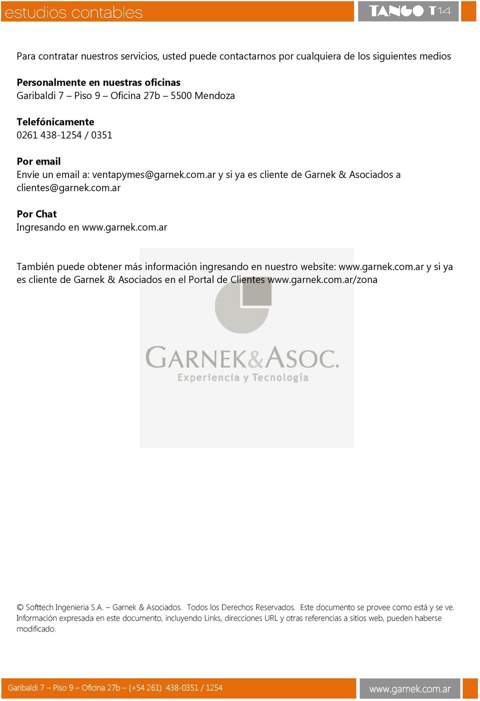 ar y si ya es cliente de Garnek & Asociados a clientes@garnek.com.