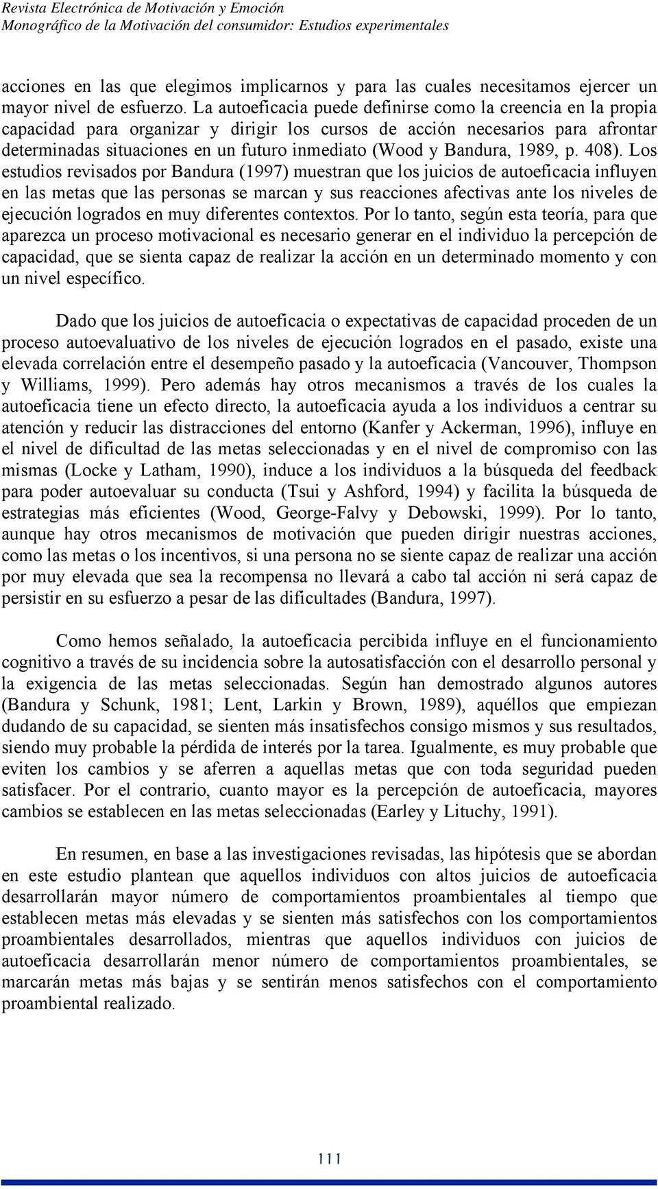Bandura, 1989, p. 408).