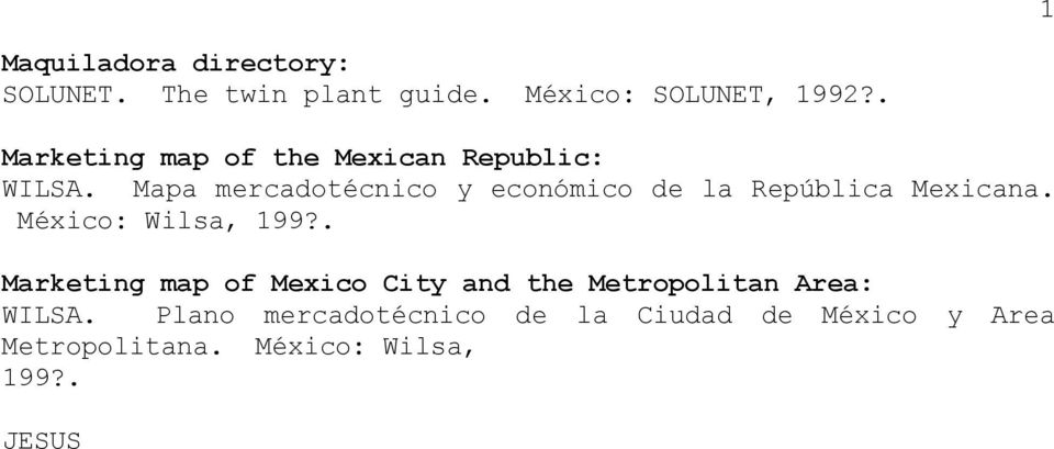 Mapa mercadotécnico y económico de la República Mexicana. México: Wilsa, 199?