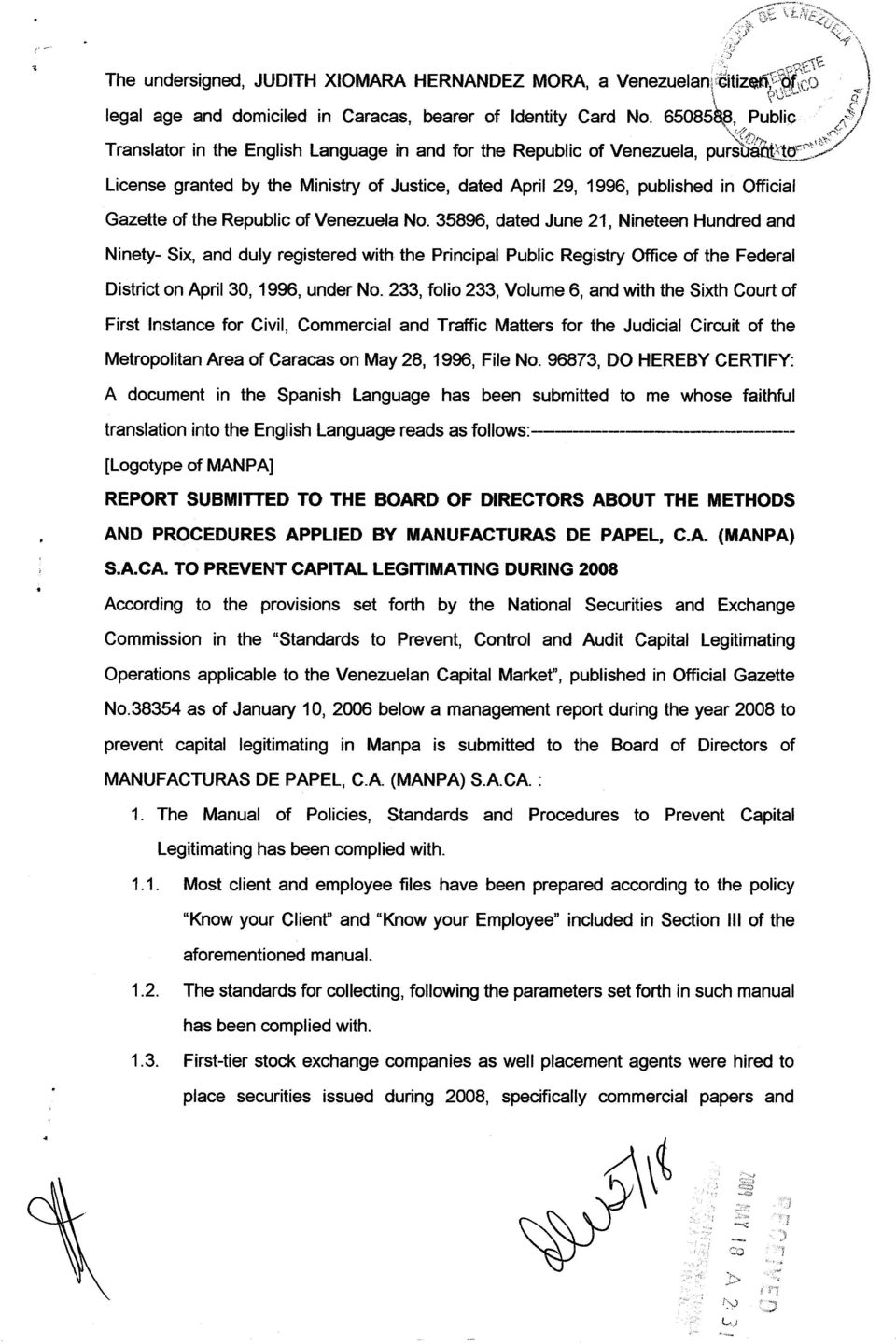 Ninety- Six and duly registered with the Principal Public Registry Office of the Federal District on April 30 1996 under No 233 folio 233 Volume and with the Sixth Court of First Instance for Civil