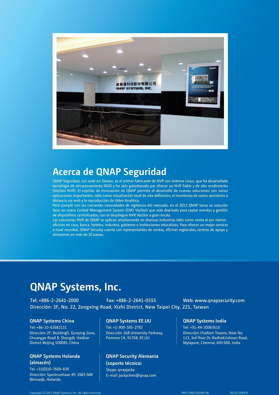 El espíritu de innovación de QNAP permite el desarrollo de nuevas soluciones con varias aplicaciones importantes, tales como visualización local de alta definición, el monitoreo de varios servidores