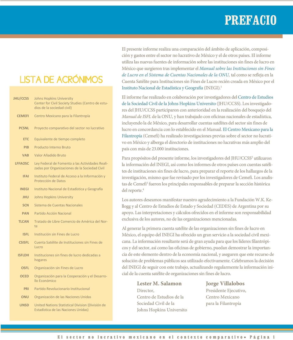 Sistema de Cuentas Nacionales de la ONU, tal como se refleja en la Cuenta Satélite para Instituciones sin Fines de Lucro recién creada en México por el Instituto Nacional de Estadística y Geografía