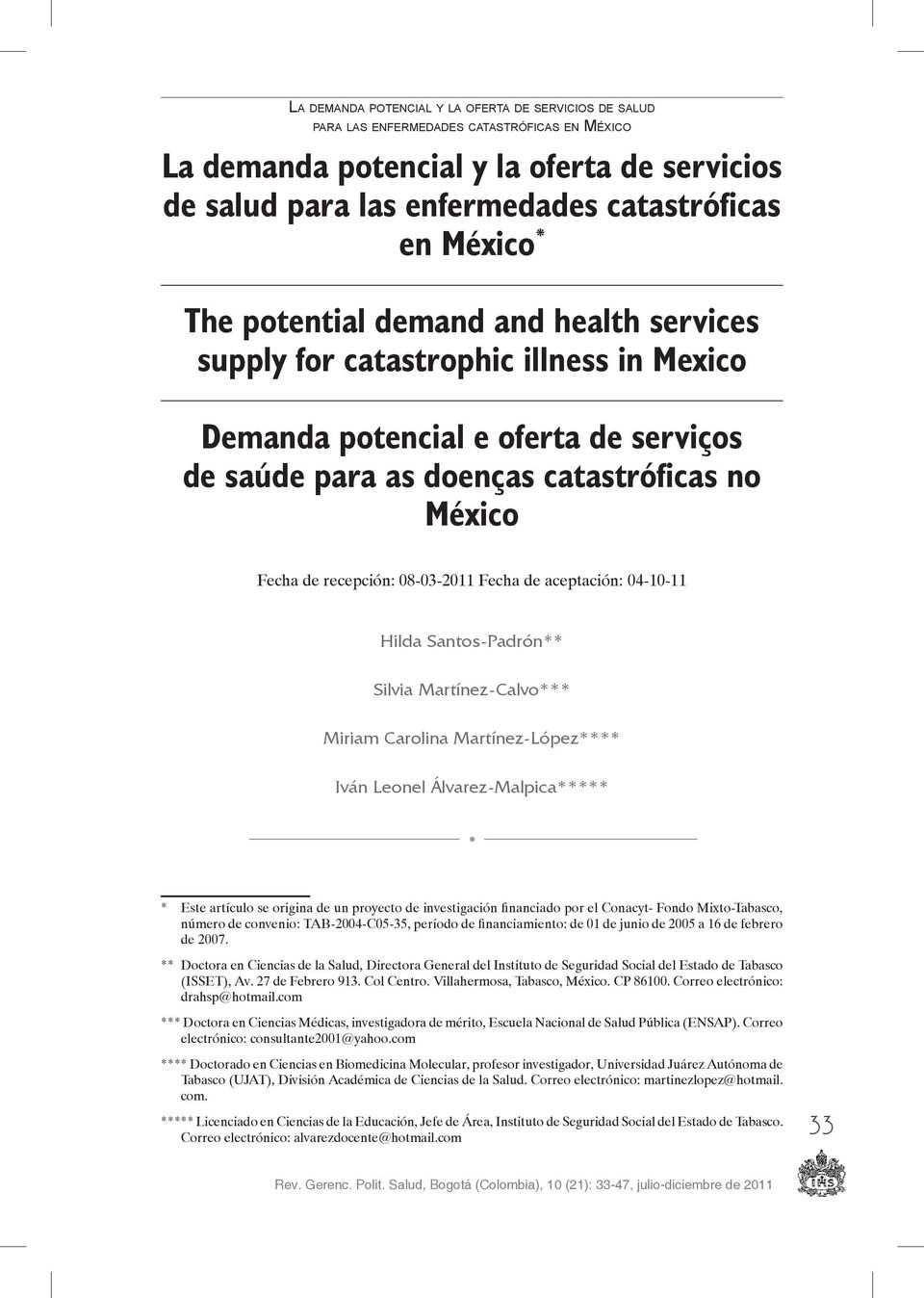 Carolina Martínez-López**** Iván Leonel Álvarez-Malpica***** * Este artículo se origina de un proyecto de investigación financiado por el Conacyt- Fondo Mixto-Tabasco, número de convenio: