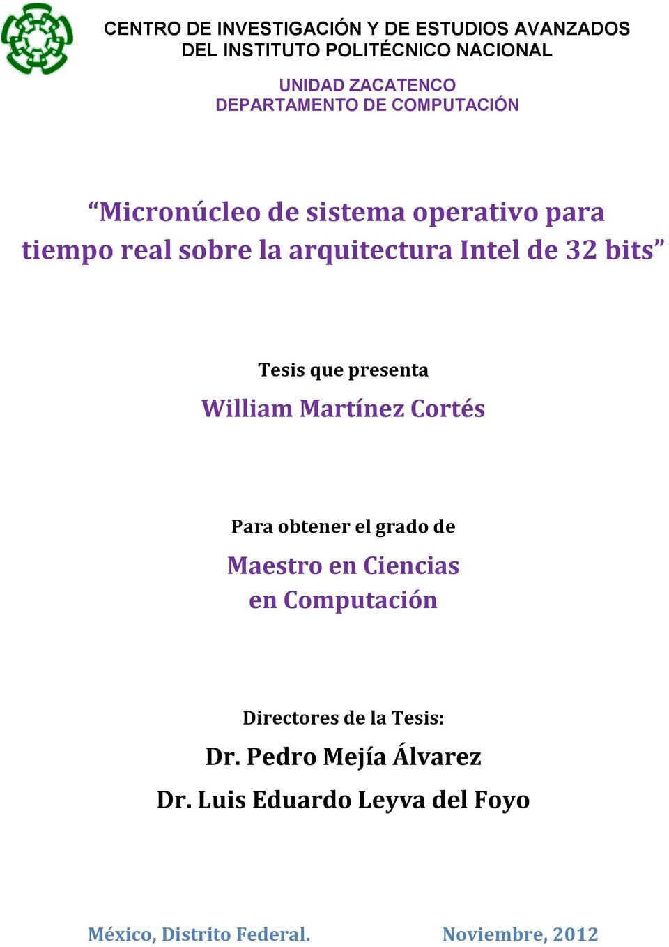 32 bits Tesis que presenta William Martínez Cortés Para obtener el grado de Maestro en Ciencias en Computación
