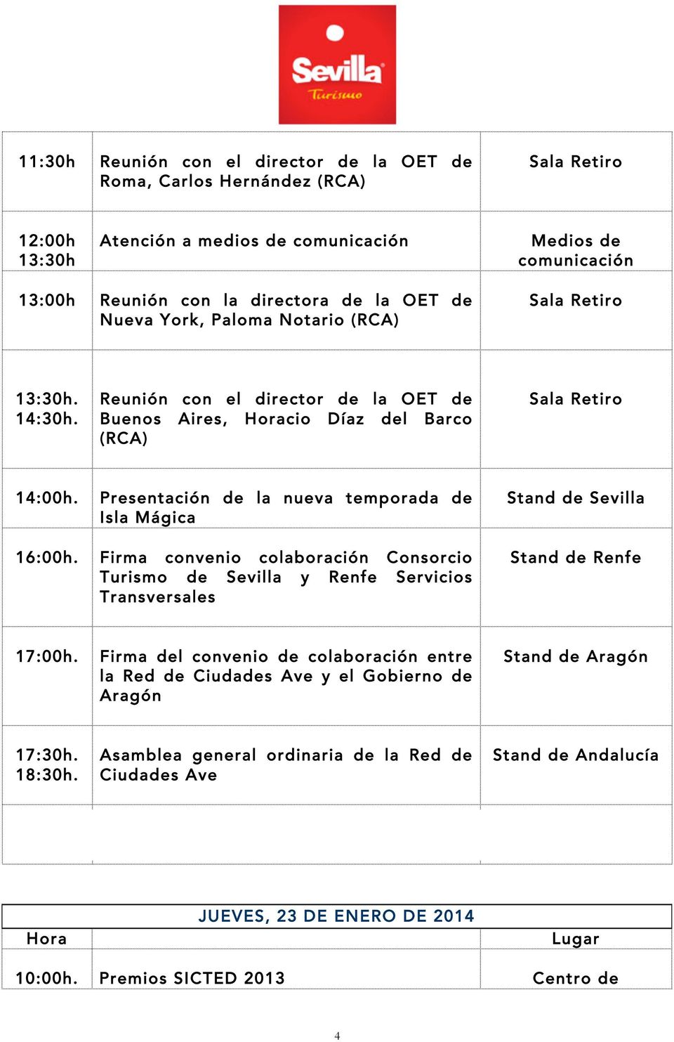 Firma convenio colaboración Consorcio Turismo de Sevilla y Renfe Servicios Transversales Stand de Renfe 17:00h.