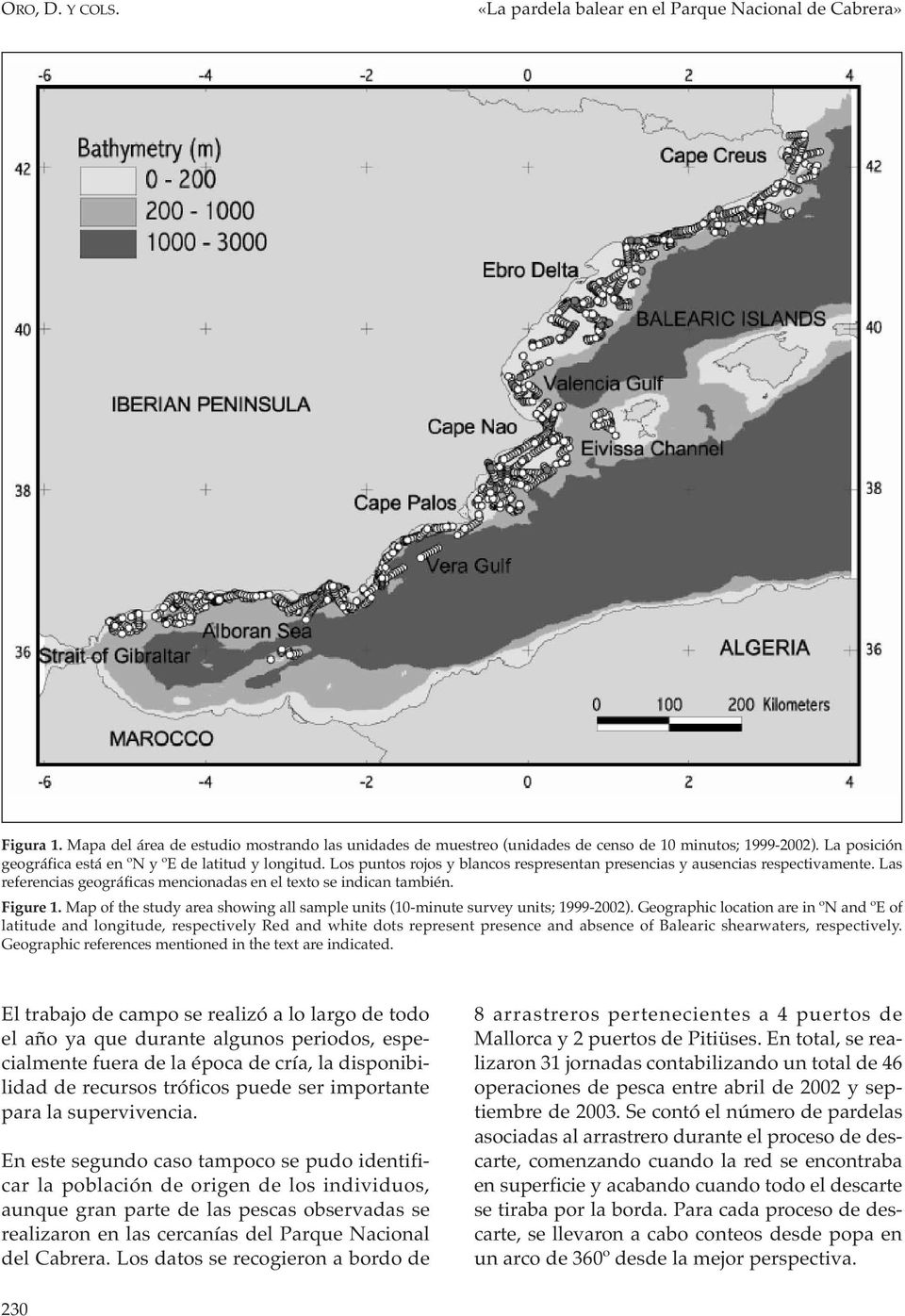 Las referencias geográficas mencionadas en el texto se indican también. Figure 1. Map of the study area showing all sample units (10-minute survey units; 1999-2002).