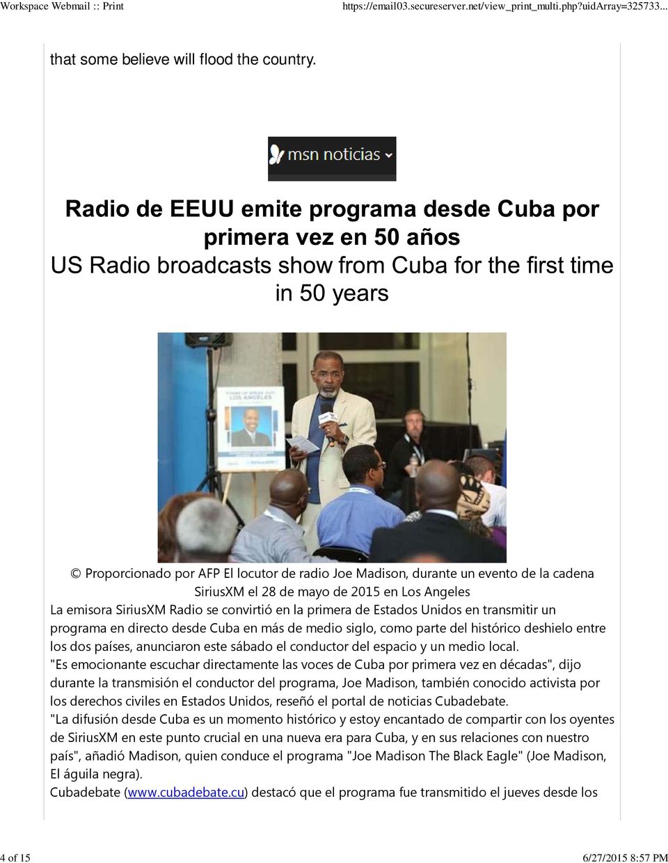 Unidos en transmitir un programa en directo desde Cuba en más de medio siglo, como parte del histórico deshielo entre los dos países, anunciaron este sábado el conductor del espacio y un medio local.