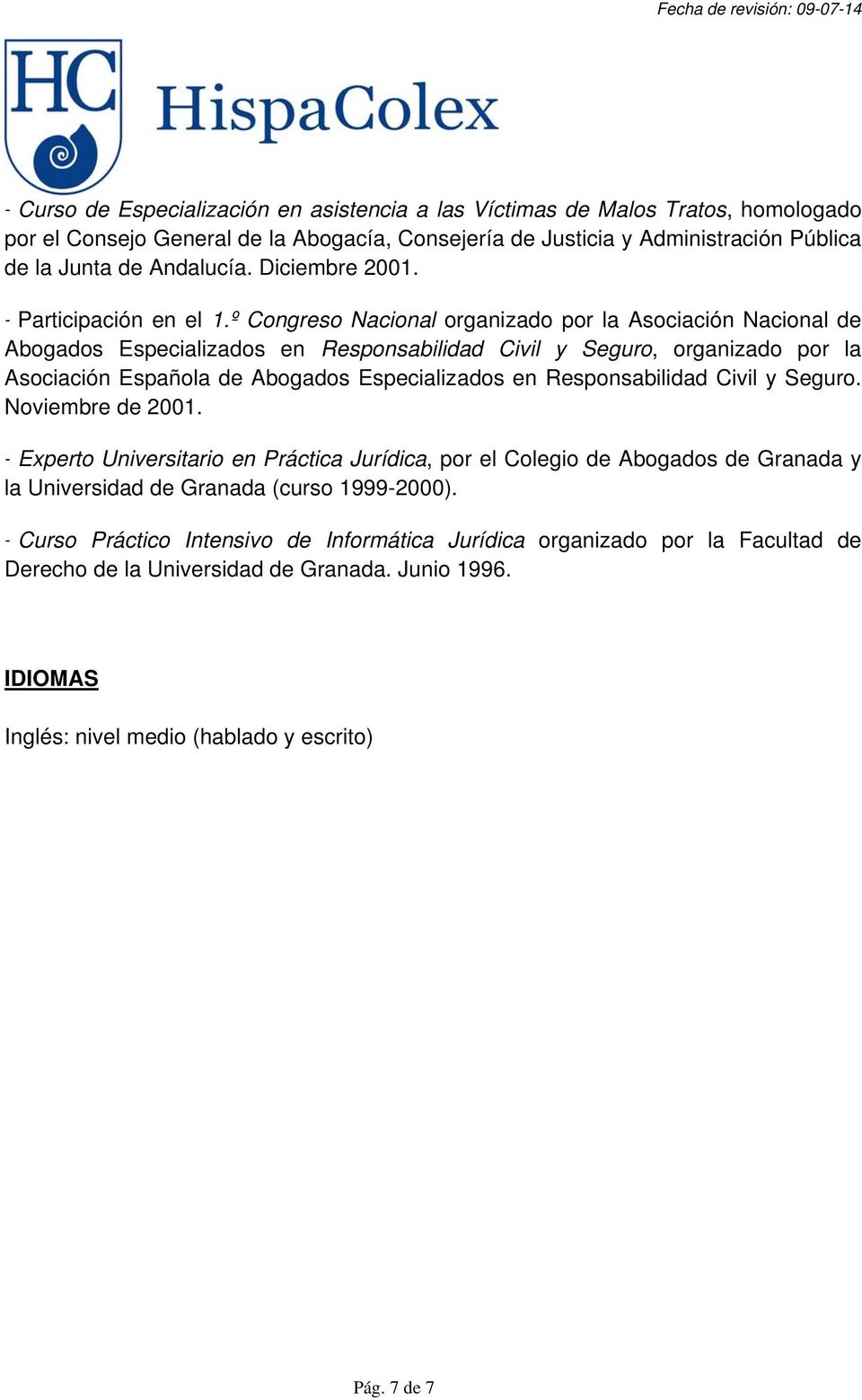 º Congreso Nacional organizado por la Asociación Nacional de Noviembre de 2001.