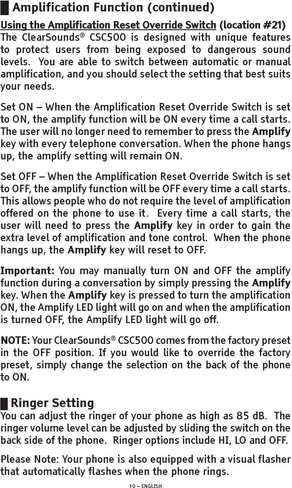 Set ON When the Amplification Reset Override Switch is set to ON, the amplify function will be ON every time a call starts.